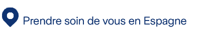 Prendre soin de vous en Espagne